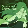 Dweller's Empty Path (Original Sound Track) album lyrics, reviews, download