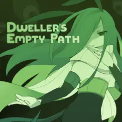 Dweller's Empty Path (Original Sound Track) by Camellia, Temmie Chang & Toby Fox album reviews, ratings, credits