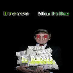 Do Numbers (feat. Slim Dollaz) - Single by Breeso album reviews, ratings, credits