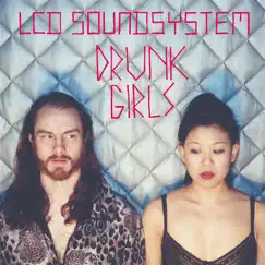 Drunk Girls (Holy Ghost! Remix) - Single by LCD Soundsystem album reviews, ratings, credits