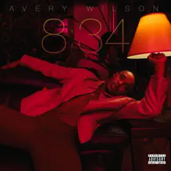 8:34 - Ep by Avery Wilson album reviews, ratings, credits