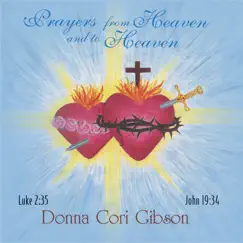 Prayers from Heaven and to Heaven by Donna Cori Gibson album reviews, ratings, credits