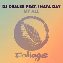 My All (feat. Inaya Day & Hideo Kobayashi) [Hideo Kobayashi Dub] Song Lyrics