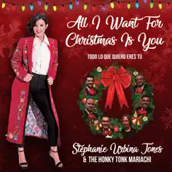 All I Want for Christmas Is You - Single by Stephanie Urbina Jones album reviews, ratings, credits