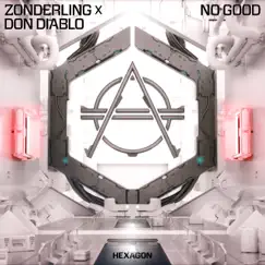 No Good - Single by Zonderling & Don Diablo album reviews, ratings, credits