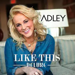 Like This (Deluxe) by ADLEY album reviews, ratings, credits