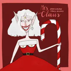 Mrs. Claus - Single by Peachairee & tracy skinny album reviews, ratings, credits