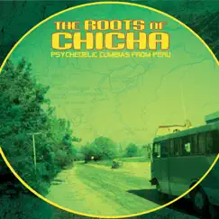 The Roots of Chicha by Various Artists album reviews, ratings, credits