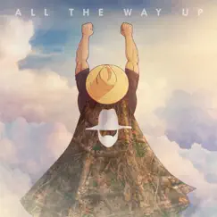All the Way Up - Single by Demun Jones album reviews, ratings, credits