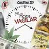 Ya Es Hora de Vacilar - Single album lyrics, reviews, download