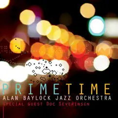 Prime Time by Alan Baylock Jazz Orchestra & Doc Severinsen album reviews, ratings, credits
