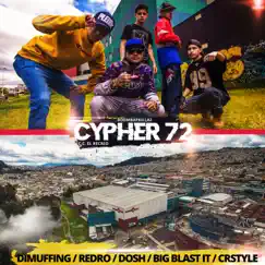 Cypher 72 (feat. Dimuffing, Redro, DosH, Big Blast It & CrStyle) - Single by BoomBapKillaz album reviews, ratings, credits