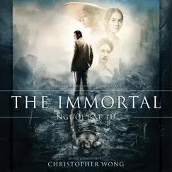 The Immortal (Original Motion Picture Soundtrack) by Christopher Wong album reviews, ratings, credits