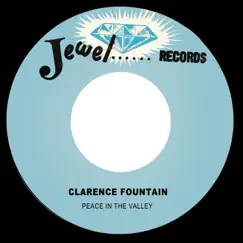 Peace in the Valley - Single by Clarence Fountain album reviews, ratings, credits