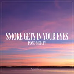 Smoke Gets in Your Eyes & 4 Best Songs excerpt (Piano by Park Chaeyoon) Song Lyrics