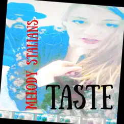 Taste - Single by Melody Stalians album reviews, ratings, credits