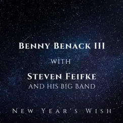 New Year's Wish - Single by Benny Benack III & Steven Feifke album reviews, ratings, credits