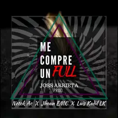 Me Compre Un Full (feat. Luis Kadil & Jhoan Emc) Song Lyrics