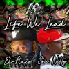 Life We Lead - Single album lyrics, reviews, download