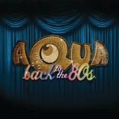 Back to the 80's - Single by Aqua album reviews, ratings, credits