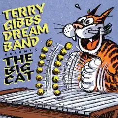 The Dream Band, Vol. 5: The Big Cat (Live At The Summit, Hollwood, CA / January, 1961) by Terry Gibbs Dream Band album reviews, ratings, credits