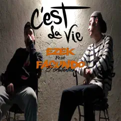 C'est la vie - Single by Ezek & Facundo el Autentico. album reviews, ratings, credits