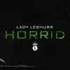 Horrid - Single album lyrics, reviews, download