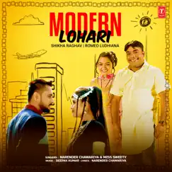 Modern Lohari - Single by Narender Chawariya, Miss Sweety & Deepak Kumar album reviews, ratings, credits