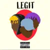 Legit (feat. Sabi Wu & Korb$) - Single album lyrics, reviews, download