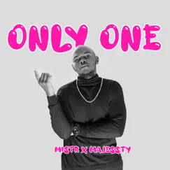 Only One (feat. Majessty) - Single by Mistrfromuganda album reviews, ratings, credits