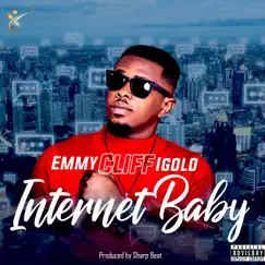 Internet Baby - Single by Emmy Cliff Igolo album reviews, ratings, credits