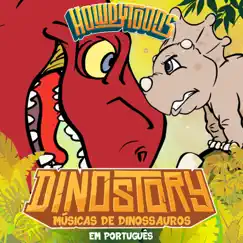 Dinostory: Músicas de Dinossauros em Português by Howdytoons album reviews, ratings, credits