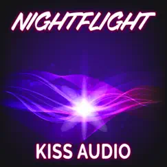 Nightflight - Single by Kiss Audio album reviews, ratings, credits