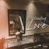 Misleading Love - EP album lyrics, reviews, download