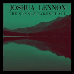 The Winner Takes It All - Single by Joshua Lennon album reviews, ratings, credits