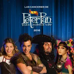 Las Canciones de Peter Pan Todos Podemos Volar 2016 by Various Artists album reviews, ratings, credits