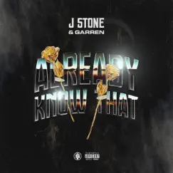 Already Know That - Single by J. Stone & Garren Sean album reviews, ratings, credits