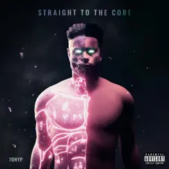 Straight to the Core - EP by 7onyp album reviews, ratings, credits