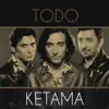 Todo Ketama album lyrics, reviews, download