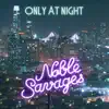 Only at Night album lyrics, reviews, download