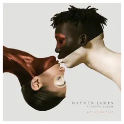 Better Together - Single by Hayden James & Running Touch album reviews, ratings, credits