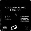 RECUERDOS DEL PASADO - EP album lyrics, reviews, download