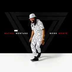 Monk Monté by Machel Montano album reviews, ratings, credits