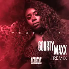 Truth Is (Remix) Song Lyrics
