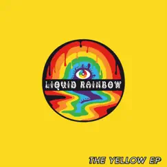 The Yellow EP by Liquid Rainbow album reviews, ratings, credits