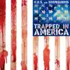 Trapped In America album lyrics, reviews, download