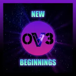 New Beginnings - EP by OV3 album reviews, ratings, credits