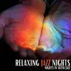 Nights In With Jazz album lyrics, reviews, download