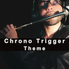 Chrono Trigger Theme (Cover) Song Lyrics