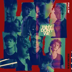 Fallin’ (Adrenaline) [Remixes] by Why Don't We album reviews, ratings, credits